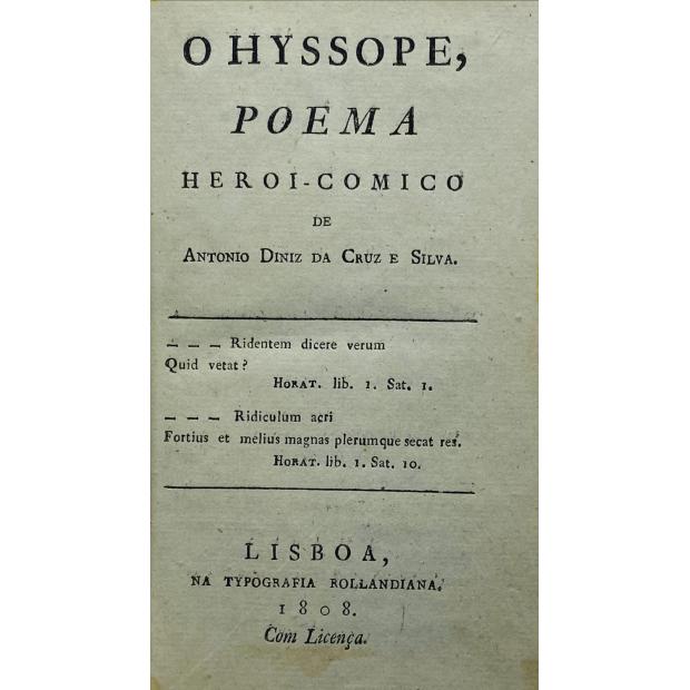 SILVA, António Diniz da Cruz e. - O HYSSOPE. Poema Heroi-Comico. Junto com: SANTARENAIDA. Poema Heroi-Comico.