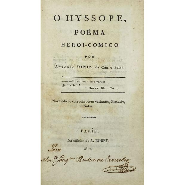 SILVA, António Diniz da Cruz e. - O HYSSOPE. Poema Heroi-Comico. 