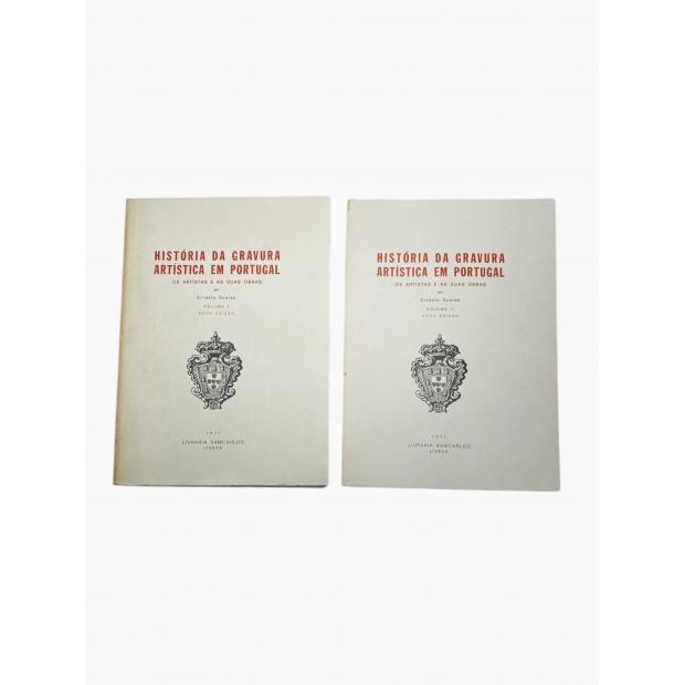 SOARES, Ernesto. - HISTÓRIA DA GRAVURA ARTISTICA EM PORTUGAL. Os artistas e as suas obras. Volume I (e II). Nova edição. 