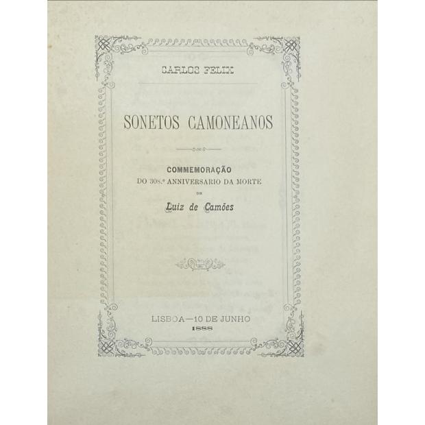 SONETOS CAMONEANOS. Homenagem de Carlos Félix a Luiz de Camões no 308º aniversário da sua morte.