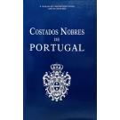 SOUSA E JOSÉ DA COSTA REIS, D. Gonçalo de Vasconcelos e. - COSTADOS NOBRES DE PORTUGAL. Prefácio de Maria Adelaide Pereira de Morais.