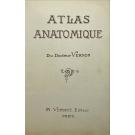 VERNON, Docteur. - ATLAS ANATOMIQUE. 