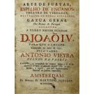 VIEIRA, Padre António. - ARTE DE FURTAR, ESPELHO DE ENGANOS, THEATRO DE VERDADE, MOSTRADOR DE HORAS MINGUADAS, GAZUA GERAL Dos Reynos de Portugal.