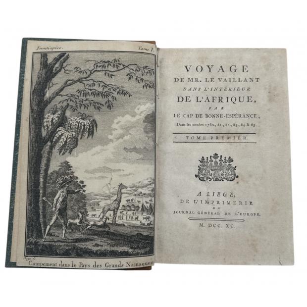 VAILLANT, François Le. - VOYAGE DE MONSIEUR LE VAILLANT DANS L'INTÉRIEUR DE L'AFRIQUE, par Le Cap de Bonne-Espérance dans les Annés 1780, 81, 82, 83, 84 & 85. Tome I (e II). SECOND VOYAGE DANS L’INTÉRIEUR DE L’AFRIQUE par le Cap de Bonne-Espérance, dans les Années 1783, 84 et 85. Tomes I (ao III).