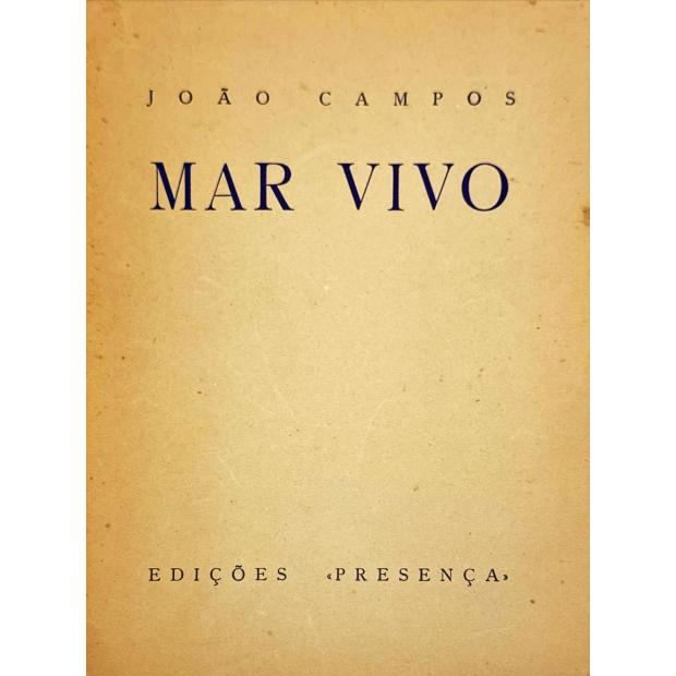 CAMPOS, João. - MAR VIVO. 