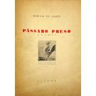 LEMOS, Merícia de. - PÁSSARO PRESO. Poemas. Com 3 desenhos de António Dacosta. 