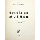 NEGREIROS, José de Almada. - DESEJA-SE MULHER. Espectáculo em 3 actos e 7 quadros. 