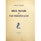 QUEIROZ, Carlos. - BREVE TRATADO DE NÃO-VERSIFICAÇÃO. 
