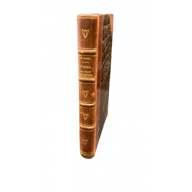 CAREL, Abbé E. - VIEIRA. SA VIE ET SES OEUVRES. Thèse pour le Doctorat présentée à la Faculté des Lettres de Paris. 