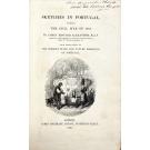 ALEXANDER, James Edward. - SKETCHES IN PORTUGAL, DURING THE CIVIL WAR OF 1834. With observations on the present state and future prospects of Portugal. 
