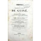 AZURARA, Gomes Eannes de. - CHRONICA DO DESCOBRIMENTO E CONQUISTA DE GUINÉ, escrita por mandado de ElRei D. Affonso V, sob a direcção scientifica, e segundo as instrucções do ilustre Infante D. Henrique. Pelo Chronista... 