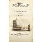 BAILLIE, Marianne. - LISBON IN THE YEARS 1821, 1822, AND 1823. In Two Volumes. 