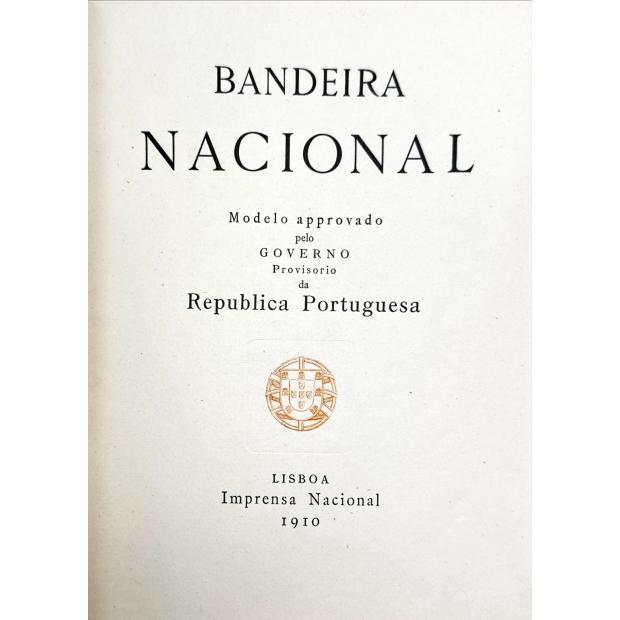 BANDEIRA NACIONAL. Modelo aprovado pelo governo (Provisório) da República Portuguesa. 