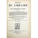 BRUNET, Jacques-Charles. - MANUEL DU LIBRAIRE ET DE L'AMATEUR DER LIVRES. Tome Premier (ao Tome Sixième + 2 Suplementos). 