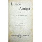 CASTILHO, Júlio de. - LISBOA ANTIGA. Volume I (ao V). 2ª edição consideravelmente acrescentada. 