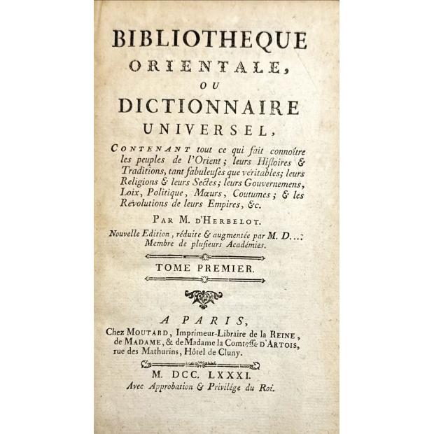HERBELOT DE MOLAINVILLE, Barthélemy d'. - BIBLIOTHEQUE ORIENTALE, OU DICTIONNAIRE UNIVERSEL, Vol. I (ao VI).