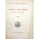 LISBOA E O SEU TERMO. Estudos e documentos. Volume I (e II). 