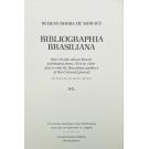 MORAES, Rubens Borba de. - BIBLIOGRAPHIA BRASILIANA. Rare books about Brazil published from 1504 to 1900 and works by Brazilian authors of the Colonial period. Revised and enlarged edition. Vol. I (e II).