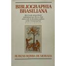 MORAES, Rubens Borba de. - BIBLIOGRAPHIA BRASILIANA. Rare books about Brazil published from 1504 to 1900 and works by Brazilian authors of the Colonial period. Revised and enlarged edition. Vol. I (e II).