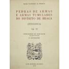 NÓBREGA, Artur Vaz-Osório. - PEDRAS DE ARMAS E ARMAS TUMULARES DO DISTRITO DE BRAGA. (Heráldica). Vol. VI - Concelhos de Barcelos (Além-Cavado) e Esposende. 