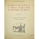NÓBREGA, Artur Vaz-Osório. - PEDRAS DE ARMAS E ARMAS TUMULARES DO DISTRITO DE BRAGA. Vol. IV - Concelhos de Vieira do Minho e Póvoa do Lanhoso.