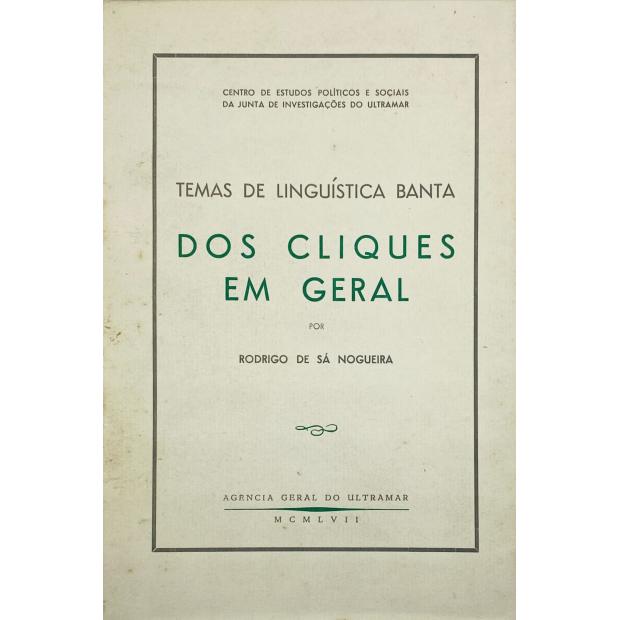 NOGUEIRA, Rodrigo de Sá. - DOS CLIQUES EM GERAL. (Temas de Linguística Banta).