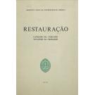 RESTAURAÇÃO. Catálogo da colecção Visconde da Trindade. Prefácio do Prof. Doutor Manuel Lopes de Almeida. Organizado por Maria da Graça Pericão de Faria. 
