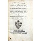 RIBEIRO, José Anastasio de Figueiredo. - HISTORIA DA ORDEM DO HOSPITAL, HOJE DE MALTA, e dos Senhores Grão-Priores della em Portugal...