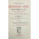 SANTOS, Manuel dos. - BIBLIOGRAFIA GERAL OU DESCRIÇÃO BIBLIOGRAFICA DE LIVROS tanto de autores portugueses como brasileiros e muitos de ouras nacionalidades. Impressos desde o século XV até a actualidade.