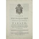 TABACO. Lote de 2 alvarás e 1 regulamentos. Século XIX. 