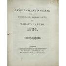TABACO. Lote de 2 alvarás e 1 regulamentos. Século XIX. 