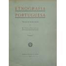 VASCONCELOS, J. Leite de. - ETNOGRAFIA PORTUGUESA. Tentame de sistematização. Volume I (ao X). 