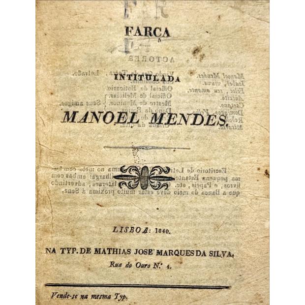 XAVIER, António. - FARÇA INTITULADA MANOEL MENDES. 