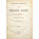 ALVARES, Padre Francisco. - VERDADEIRA INFORMAÇÃO DAS TERRAS DO PRESTE JOÃO DAS INDIAS. Nova edição. (Conforme a de 1540, ilustrada com diversos fac-similes).