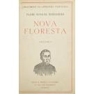 BERNARDES, Padre Manuel. - NOVA FLORESTA ou sylva de varios apophthegmas e ditos sentenciosos, espirituaes e moraes, com reflexões em que o util da doutrina se allia com o vario da erudição, assim divina como humana.  Vol. I (ao V).