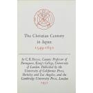 BOXER, C. R. - THE CHRISTIAN CENTURY IN JAPAN 1549-1650. 