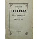 CASTELLO BRANCO, Camillo. - O VISCONDE DE OUGUELLA. Perfil Biographico. 
