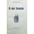 CASTRO, Eugénio de. - OS MEUS VASCONCELOS.