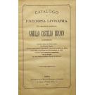 CATÁLOGO DA PRECIOSA LIVRARIA DO EMINENTE ESCRITOR CAMILO CASTELO BRANCO. Contendo grande número de livros raros...