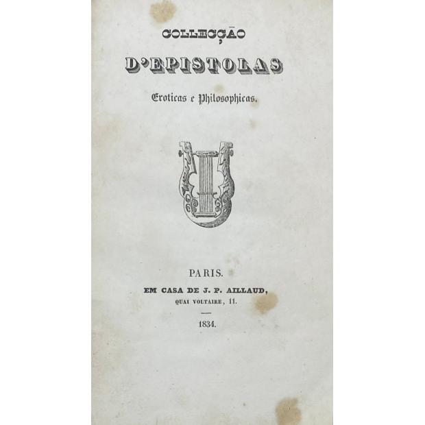 COLLECÇÃO D`EPISTOLAS eroticas e philosophicas. 