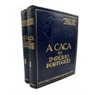 GALVÃO, FREITAS CRUZ E ANTONIO MONTÊS, Henrique. - A CAÇA NO IMPÉRIO PORTUGUÊS. 