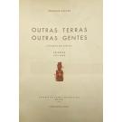 GALVÃO, Henrique. - OUTRAS TERRAS OUTRAS GENTES. (Viagens em África). Primeiro Volume (e Segundo Volume). 