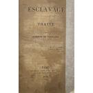 GASPARIN, Agénor de. - ESCLAVAGE ET TRAITE. 