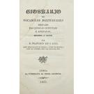 LUIZ, D. Francisco de S. - GLOSSARIO DE VOCABULOS PORTUGUESES derivados das linguas orientaes e africanas, excepto a arabe. 
