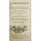 MARTINIERE, Buzen La. - INTRODUCTION A L'HISTOIRE DE L'ASIE, DE L'AFRIQUE ET DE L'AMERIQUE. Pour servir de suite à l'Introduction a l'Histoire du Baron de Pufendorff. Tome premie (et Second). 