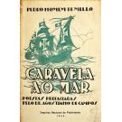 MELLO, Pedro Homem de. - CARAVELA AO MAR. Poesias. Prefacio pelo Dr. Agostinho de Campos.
