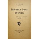 MELO, João de. - EQUITAÇÃO E ENSINO DE CAVALOS. Noções de treino do puro sangue ocidental, para hipódromo segundo processos de origem inglesa.
