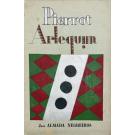 NEGREIROS, José Almada. - PIERROT E ARLEQUIM, peronagens de Theatro. Ensaios de dialogo seguidos de commentarios por... 