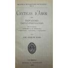 NUNES, José Joaquim. - CANTIGAS D'AMIGO DOS TROVADORES GALEGO-PORTUGUESES. Edição critica acompanhada de introdução, comentário, variantes e glossário. Vol. I (ao III). 