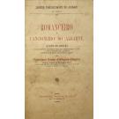 OLIVEIRA, Francisco Xavier d'Ataide de. - ROMANCEIRO E CANCIONEIRO DO ALGARVE. (Lição de Loule). Acompanhado de Importantes Notas para Esclarecimento do Texto e Onde se Reproduz Tudo Quanto Ha Publicado Neste Genero Pertencente ao Algarve. 